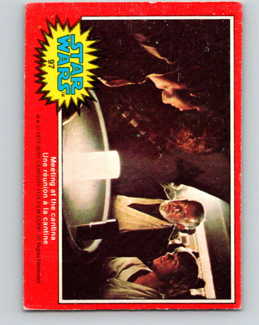 1977 OPC Star Wars #97 Meeting at the cantina   V34168