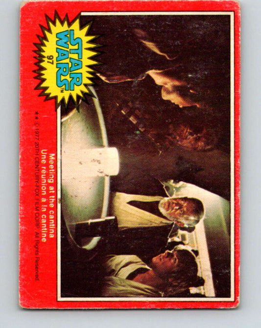 1977 OPC Star Wars #97 Meeting at the cantina   V34172