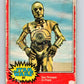 1977 OPC Star Wars #98 See-Threepio   V34178