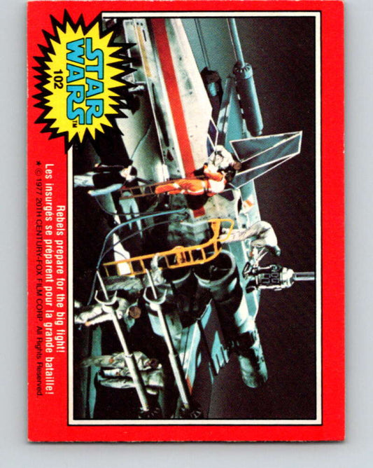1977 OPC Star Wars #102 Rebels prepare for the big fight!   V34201