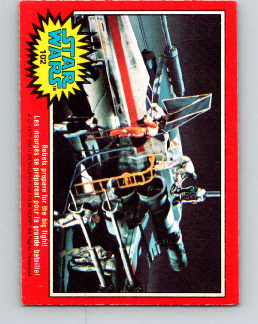 1977 OPC Star Wars #102 Rebels prepare for the big fight!   V34204