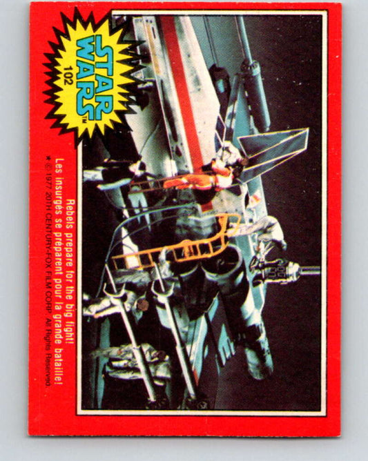 1977 OPC Star Wars #102 Rebels prepare for the big fight!   V34206