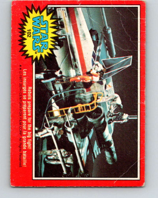 1977 OPC Star Wars #102 Rebels prepare for the big fight!   V34207