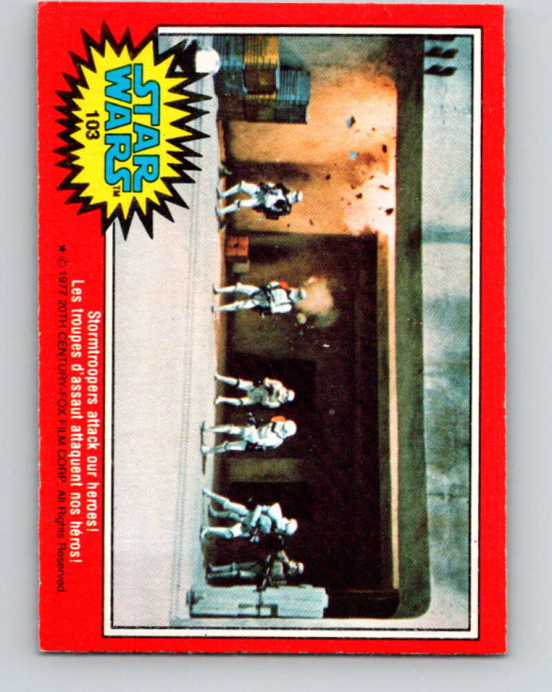 1977 OPC Star Wars #103 Stormtroopers attack our heroes!   V34214