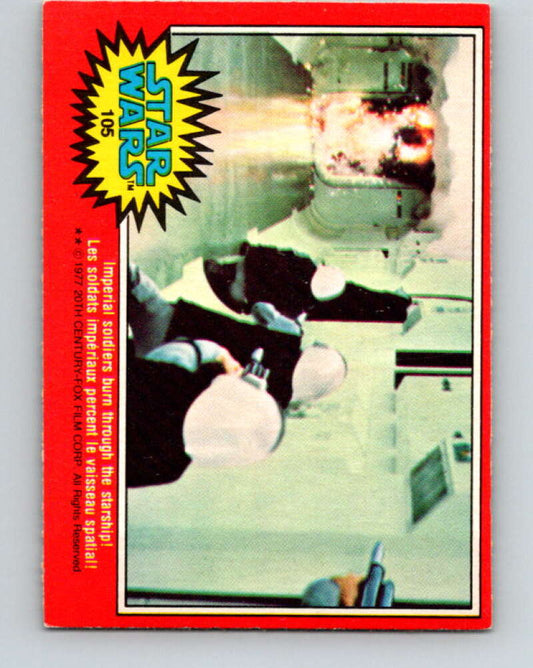 1977 OPC Star Wars #105 Imperial soldiers burn through the starship!   V34229
