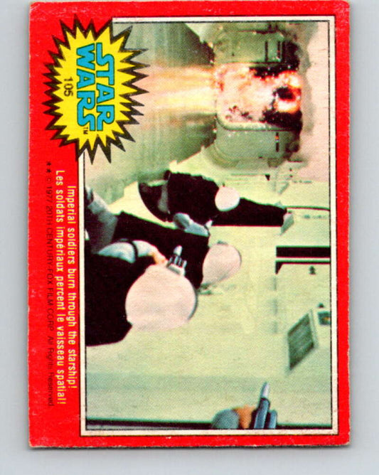 1977 OPC Star Wars #105 Imperial soldiers burn through the starship!   V34230