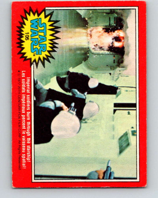 1977 OPC Star Wars #105 Imperial soldiers burn through the starship!   V34232