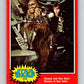 1977 OPC Star Wars #111 Chewie and Han Solo!   V34261
