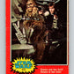 1977 OPC Star Wars #111 Chewie and Han Solo!   V34268