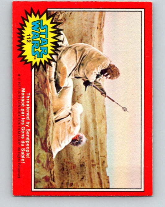 1977 OPC Star Wars #112 Threatened by Sandpeople!   V34271