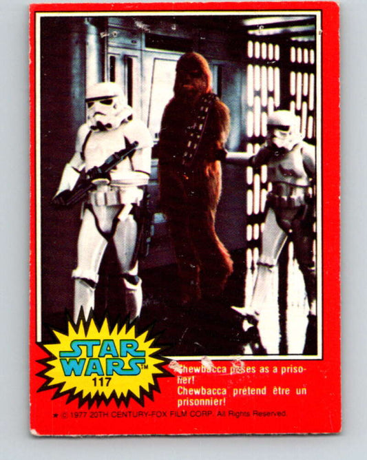 1977 OPC Star Wars #117 Chewbacca poses as a prisoner!   V34313