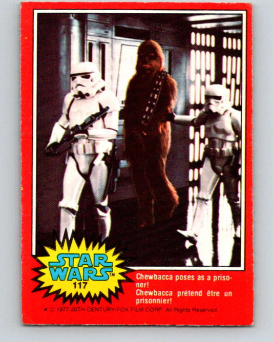 1977 OPC Star Wars #117 Chewbacca poses as a prisoner!   V34317