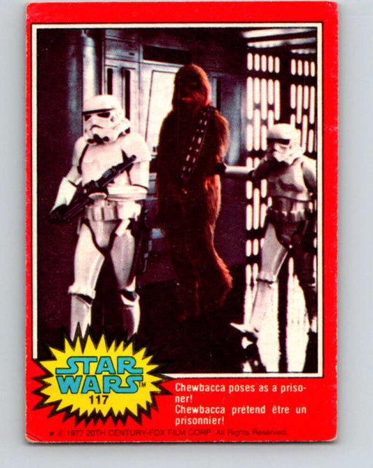 1977 OPC Star Wars #117 Chewbacca poses as a prisoner!   V34318