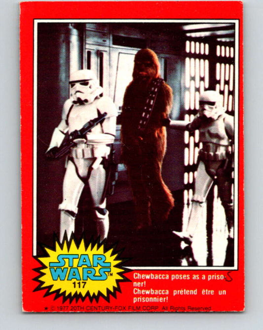 1977 OPC Star Wars #117 Chewbacca poses as a prisoner!   V34322