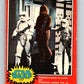 1977 OPC Star Wars #117 Chewbacca poses as a prisoner!   V34323
