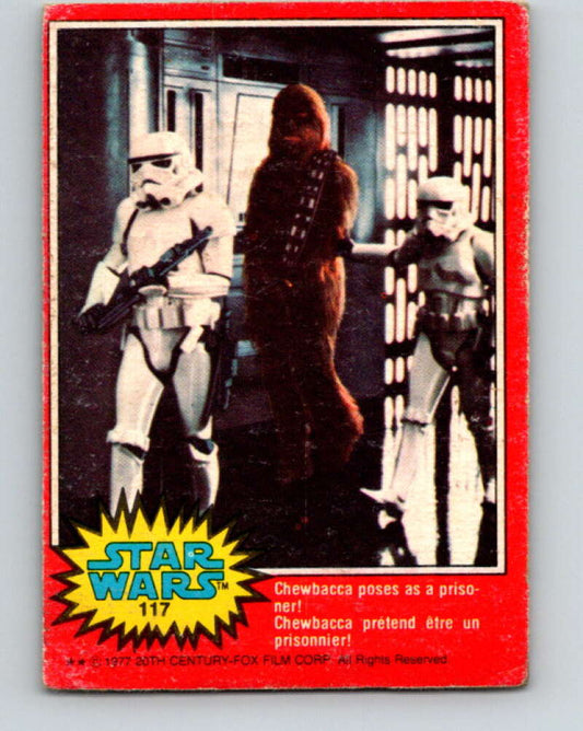 1977 OPC Star Wars #117 Chewbacca poses as a prisoner!   V34324