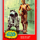 1977 OPC Star Wars #118 R2-D2 and C-3PO   V34325