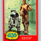 1977 OPC Star Wars #118 R2-D2 and C-3PO   V34328
