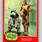 1977 OPC Star Wars #118 R2-D2 and C-3PO   V34333