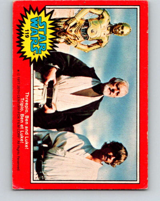 1977 OPC Star Wars #119 Threepio, Ben and Luke!   V34336