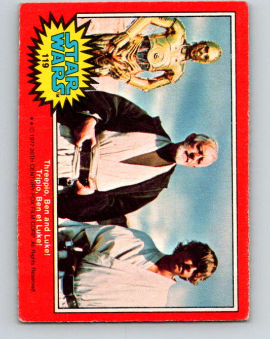 1977 OPC Star Wars #119 Threepio, Ben and Luke!   V34337