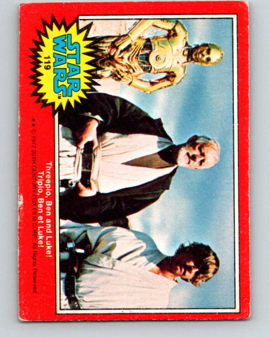 1977 OPC Star Wars #119 Threepio, Ben and Luke!   V34339