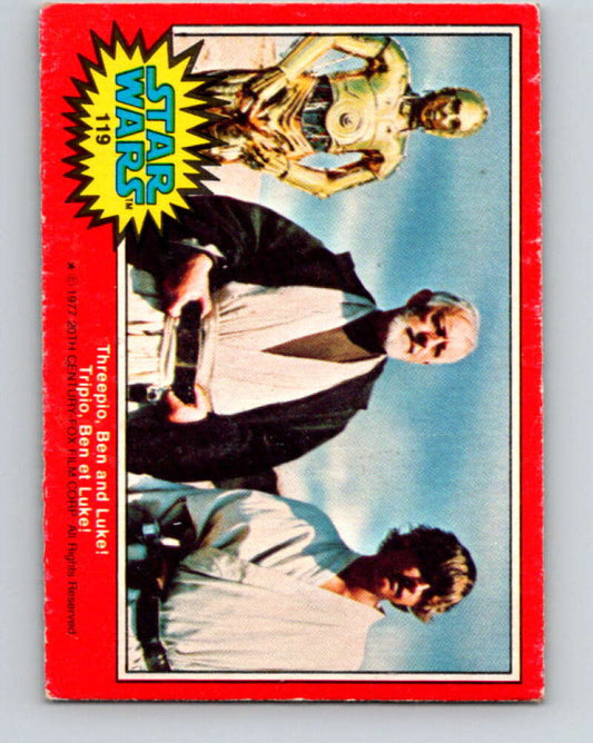 1977 OPC Star Wars #119 Threepio, Ben and Luke!   V34340
