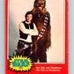 1977 OPC Star Wars #121 Han Solo and Chewbacca   V34354