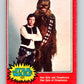 1977 OPC Star Wars #121 Han Solo and Chewbacca   V34359
