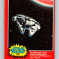 1979 OPC Star Wars #122 The Millennium Falcon speeds space!   V34362