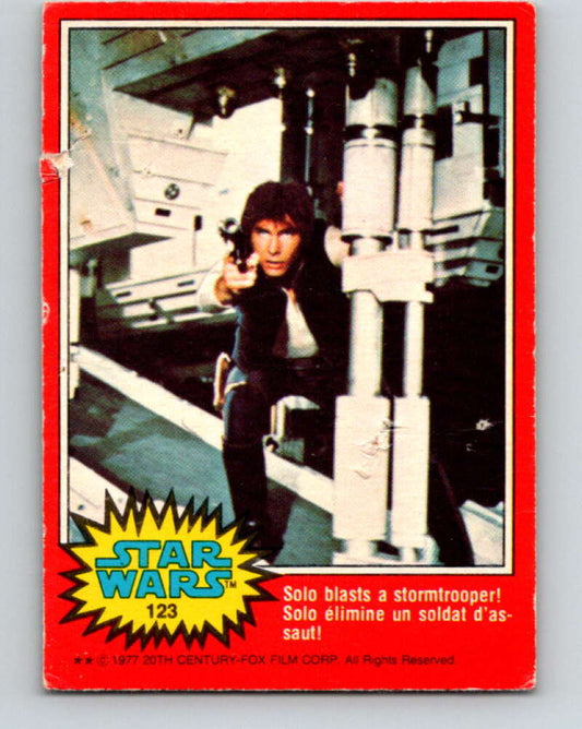 1977 OPC Star Wars #123 Solo blasts a stormtrooper!   V34370