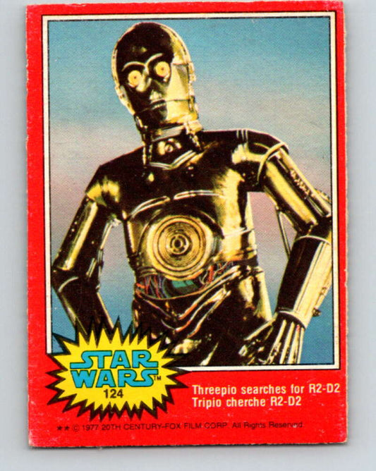 1977 OPC Star Wars #124 Threepio searches for R2-D2   V34379