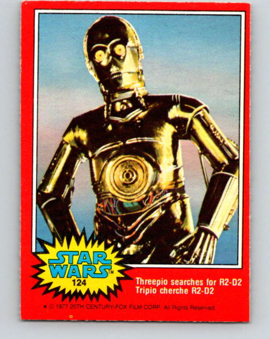 1977 OPC Star Wars #124 Threepio searches for R2-D2   V34380