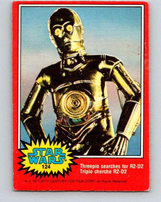 1977 OPC Star Wars #124 Threepio searches for R2-D2   V34381