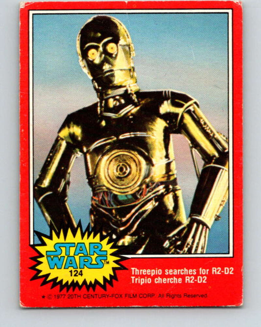 1977 OPC Star Wars #124 Threepio searches for R2-D2   V34382