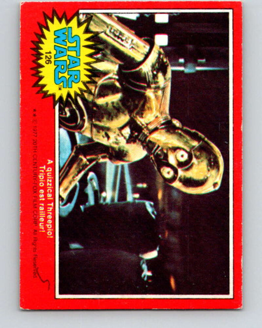 1977 OPC Star Wars #126 A quizzical Threepio!   V34400