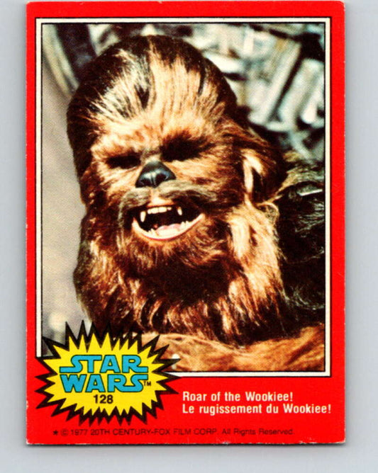 1977 OPC Star Wars #128 Roar of the Wookiee!   V34418