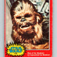 1977 OPC Star Wars #128 Roar of the Wookiee!   V34422