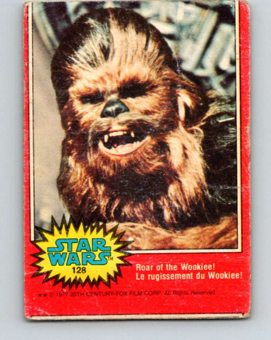 1977 OPC Star Wars #128 Roar of the Wookiee!   V34424