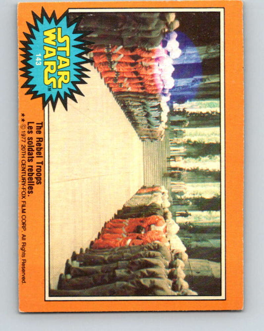 1977 OPC Star Wars #143 The Rebel Troops   V34467