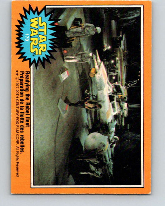 1977 OPC Star Wars #170 Readying the Rebel fleet   V34489