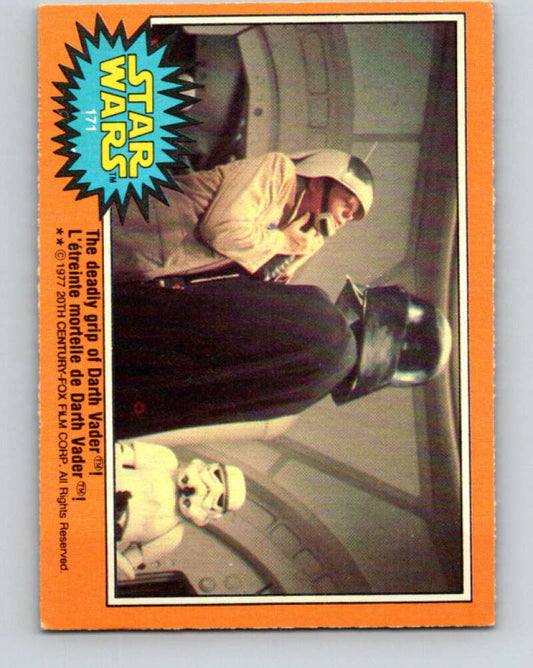 1977 OPC Star Wars #171 The deadly grip of Darth Vader!   V34491