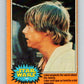 1979 OPC Star Wars #182 Luke suspects the worst about family   V34504