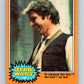 1977 OPC Star Wars #185 An overjoyed Han Solo!   V34508