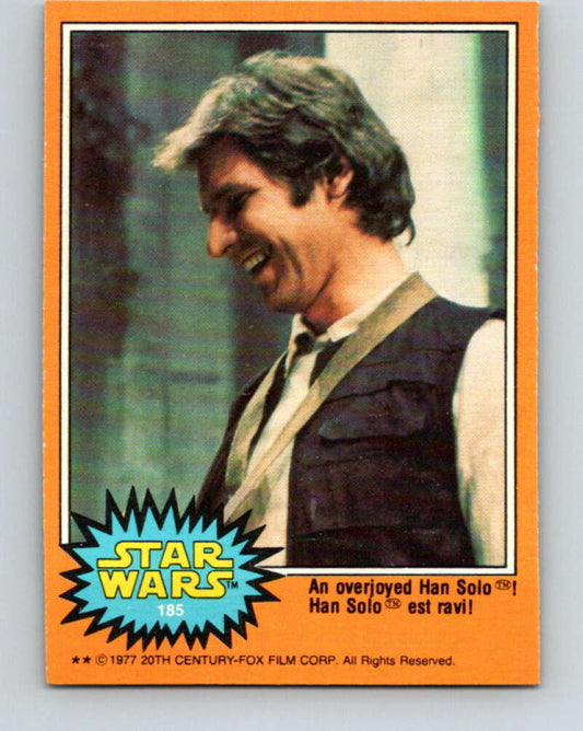1977 OPC Star Wars #185 An overjoyed Han Solo!   V34508