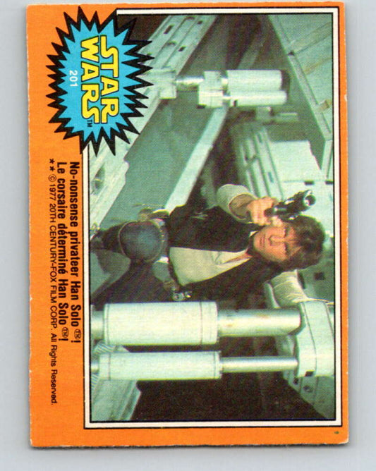 1977 OPC Star Wars #201 No-nonsense privateer Han Solo!   V34525