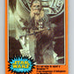 1977 OPC Star Wars #210 It's not wise to upset a Wookiee!   V34533