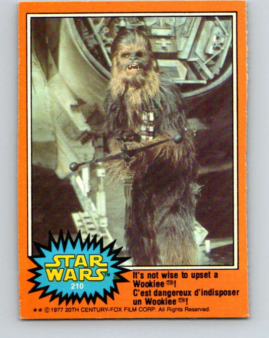 1977 OPC Star Wars #210 It's not wise to upset a Wookiee!   V34533