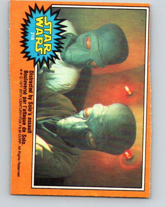 1977 OPC Star Wars #218 Distracted by Solo's assault   V34542