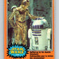 1977 OPC Star Wars #219 Spiffed-up for the Awards Ceremony!   V34545